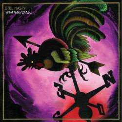 Still Nasty : Weathervanes